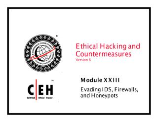 cehv6 module 23 evading ids firewall and honeypot.pdf
